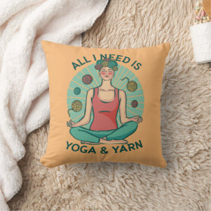 Coussin Tout ce dont j'ai besoin est Yoga et Yarne Phrase