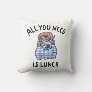 Coussin Tout ce dont tu as besoin, c'est de déjeuner