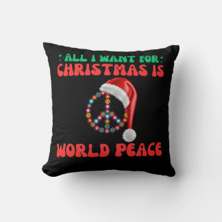 Coussin Tout Ce Que Je Veux Pour Noël Est La Paix Mondiale