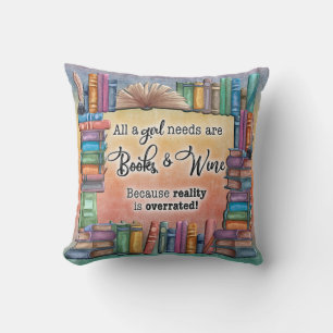 Coussin Toute Une Fille A Besoin De Livre & Vin