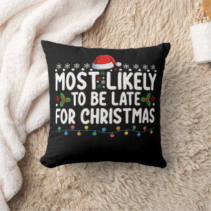 Coussin Très Probable D'Être En Retard Les Fêtes De Noël