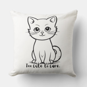 Coussin Trop Mignon Pour Se Soucier Citation De Chat Drôle