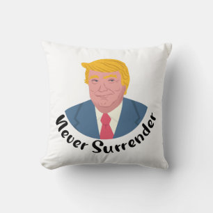 Coussin Trump Mushot ne se rend jamais