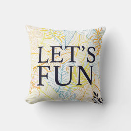 Coussin Typographie Amusante et Décontractée