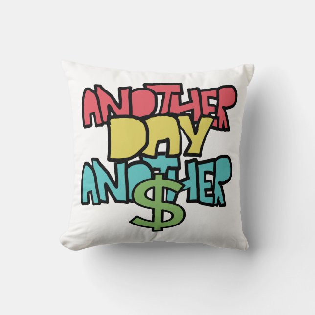 Coussin Un Jour De Plus Un Dollar De Plus (Recto)