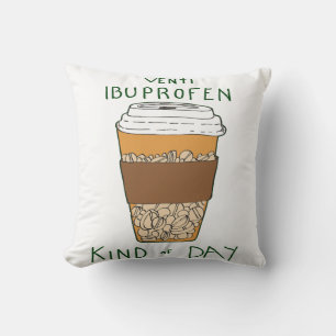 Coussin Une journée à l'Ibuprofène Venti