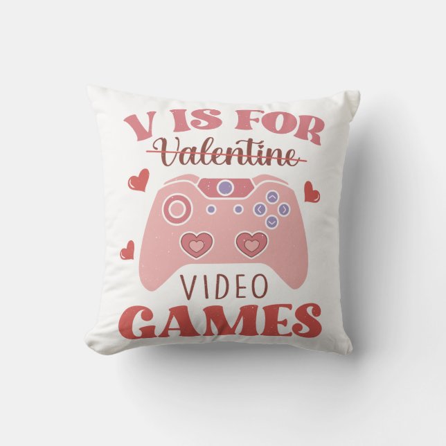 Coussin V est pour les jeux vidéo (Recto)