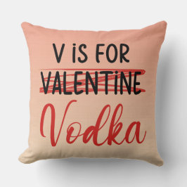 Coussin V est pour Vodka Valentine pink ombre personalize