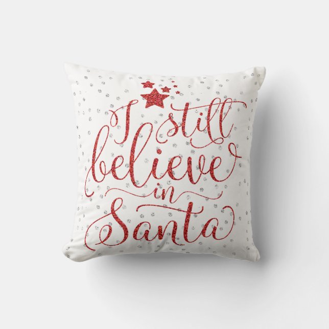 Coussin Vacances de Noël - je crois toujours au Père Noël (Recto)