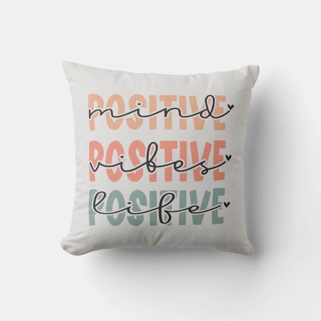 Coussin Vibes de l'esprit positif Vie Citation inspirante (Recto)