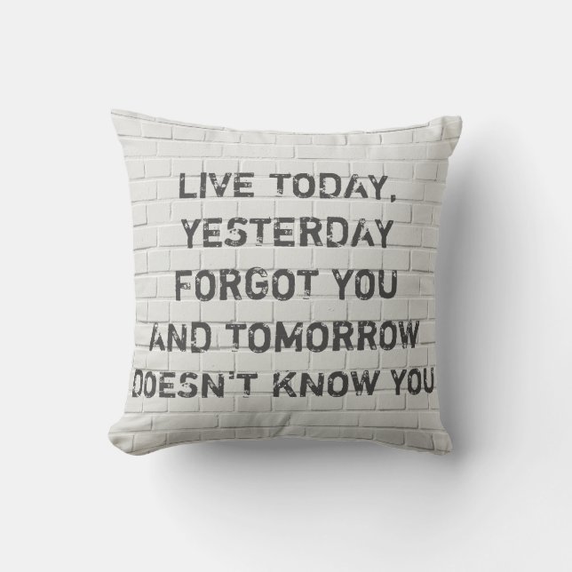 Coussin Vis aujourd'hui, citation motivante (Recto)