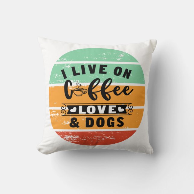 Coussin Vivez Sur L'Amour Du Café Et Les Chiens (Recto)