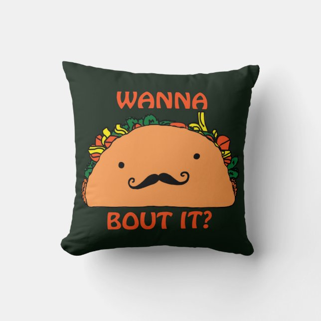 Coussin Voulez-à l'accès de taco le nourriture d'humour de (Recto)