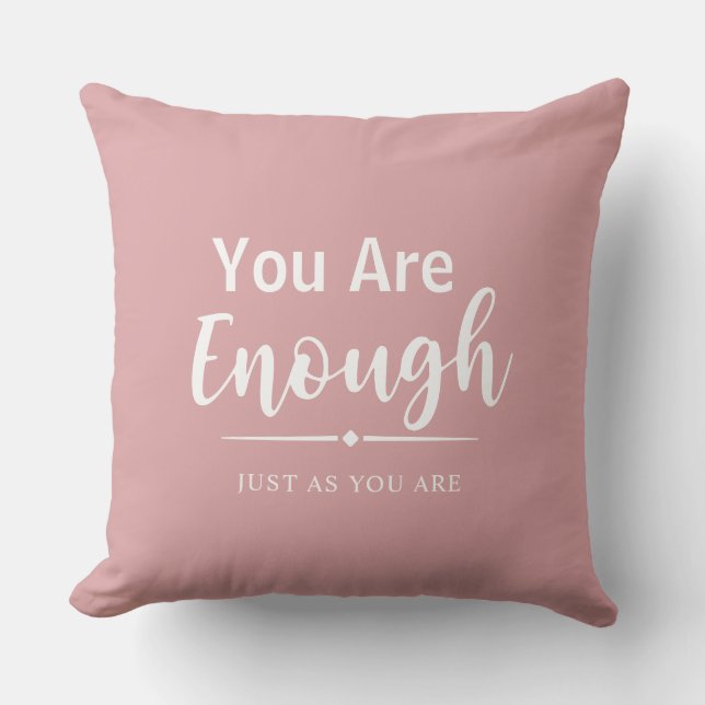 Coussin Vous Êtes Assez | Citation Motivationnelle Moderne (Recto)