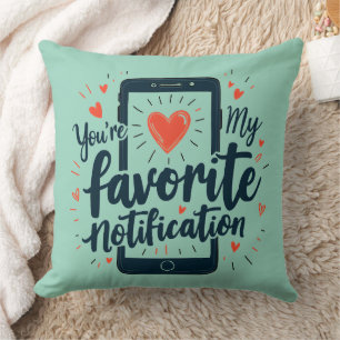 Coussin Vous êtes mon affection numérique de notification 