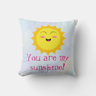 Coussin Vous êtes mon Sunshine !
