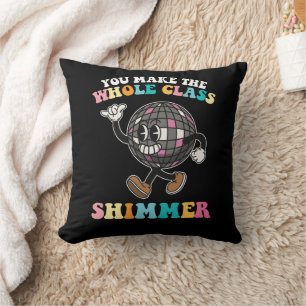 Coussin Vous faites briller toute la classe Groovy Rétro