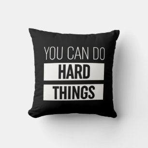 Coussin Vous Pouvez Faire Des Choses Dures