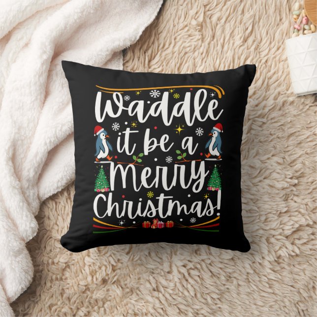 Coussin Waddle it be a merry christmas penguin holiday (Couverture)