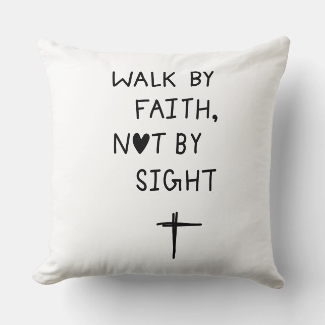 Coussin Walk by faith not by sight  (Recto)