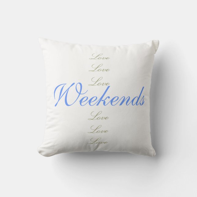 Coussin Week-ends d'amour d'amour d'amour (Recto)