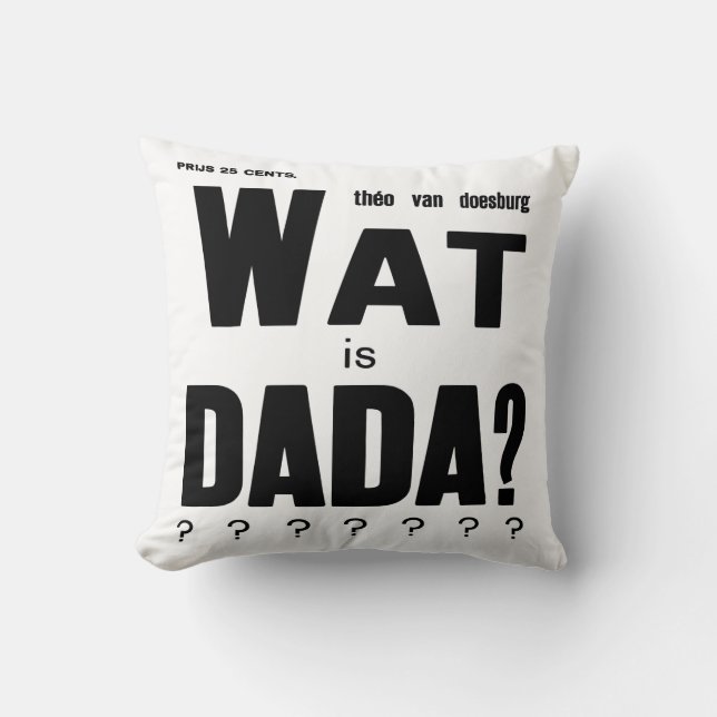 Coussin "What IS DADA" DE THEO van DOESBURG : COUVERTURE D (Recto)