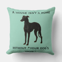 Coussin Whippet 'Une maison n'est pas un foyer san