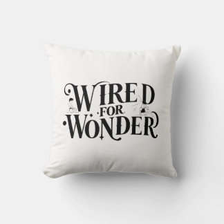 Coussin "Wired for Wonder" Inspirational Throw Pillow