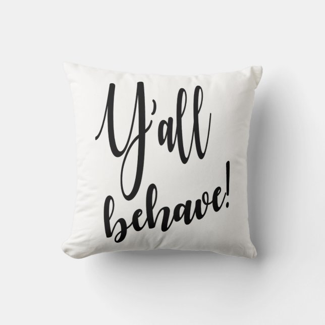 Coussin Y'all Behave cheky Southern honeymoon ou Air bnb (Recto)