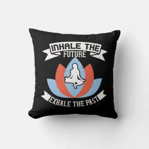 Coussin Yoga - Inspirez le futur, expirez le passé