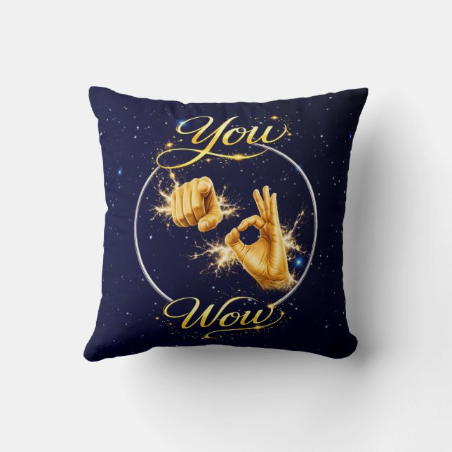 Coussin YOU ARE WOW : Make Him or Her feel special  (Verso)