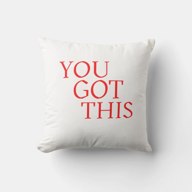Coussin You Got This – Motivational Encouragement Quote (Recto)