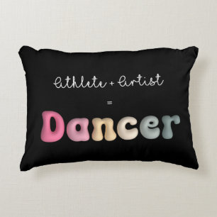 Coussins Décoratifs Athlète + Artiste = Danseuse, Funny gifT pour dans