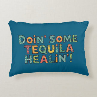 Coussins Décoratifs Doin' Some Tequila Healin'