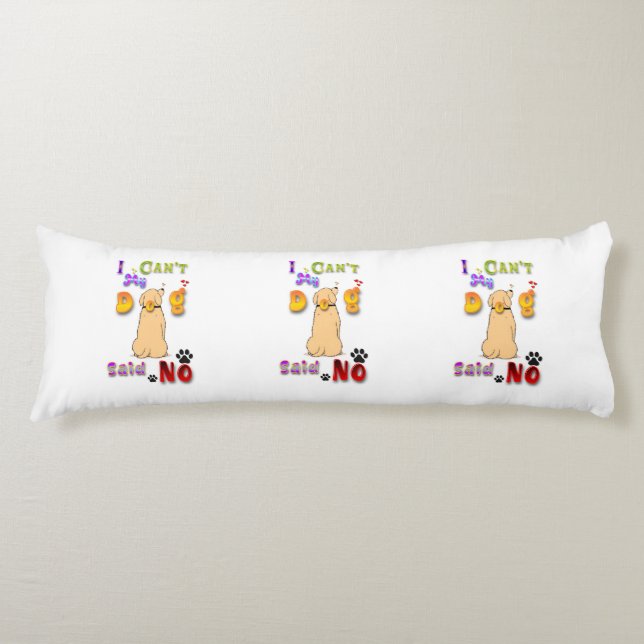 Coussins Longs Je ne peux pas dire non à mon chien (Devant)