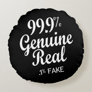 Coussins Ronds 99,9% Véritable Réel .1% Faux