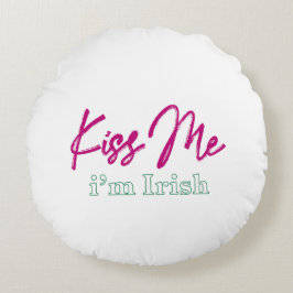 Coussins Ronds 'baise-moi, je suis irlandaise' T-Shirt
