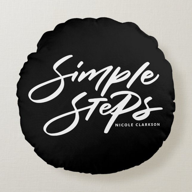 Coussins Ronds Black Simple Steps Quote Modern Calligraphy (Devant)