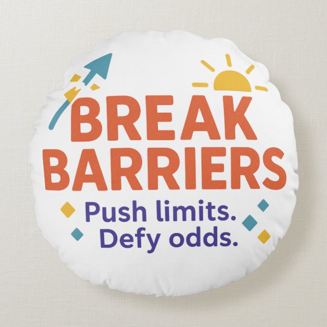 Coussins Ronds Break Barriers Round Throw Pillow | Push Limits  (Devant)