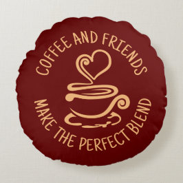 Coussins Ronds Café et amis, faire le mélange parfait