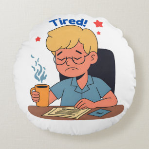 Coussins Ronds Caricature pour travailleur de bureau fatigué - Ca