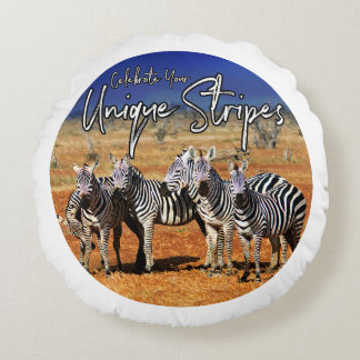 Coussins Ronds "Célébrez vos rayures uniques" Zebra Art