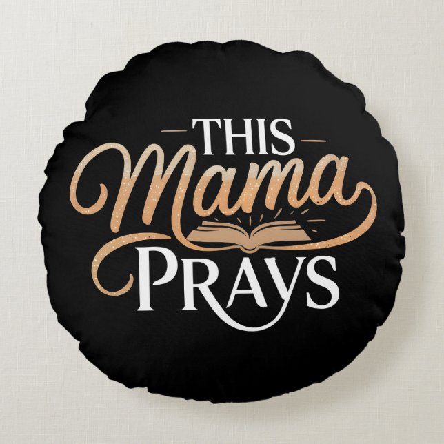 Coussins Ronds Cette maman prie (Devant)