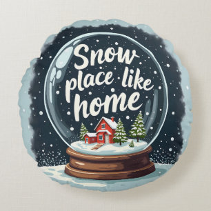 Coussins Ronds Citation de vacances Snow Place Like Home