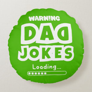 Coussins Ronds Conception mignonne Blagues de papa Chargement pou