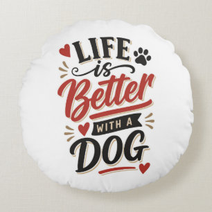 Coussins Ronds Décoration murale pour amateur de chiens - La vie