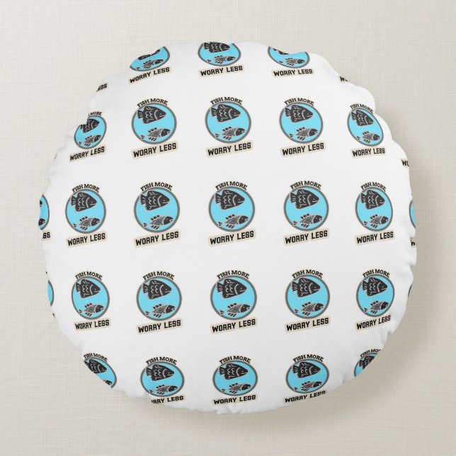 Coussins Ronds Fish More Worry Less (Devant)