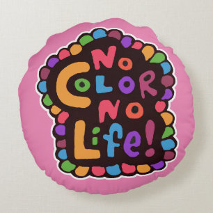 Coussins Ronds Fun Bright No Color Life Joyful Motto