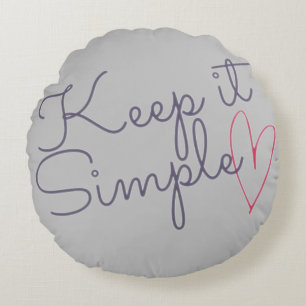 Coussins Ronds Gardez-le simple