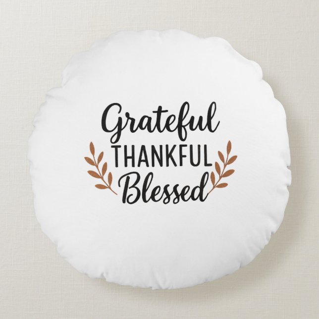 Coussins Ronds Grateful, Thankful, Blessed Pillow (Devant)